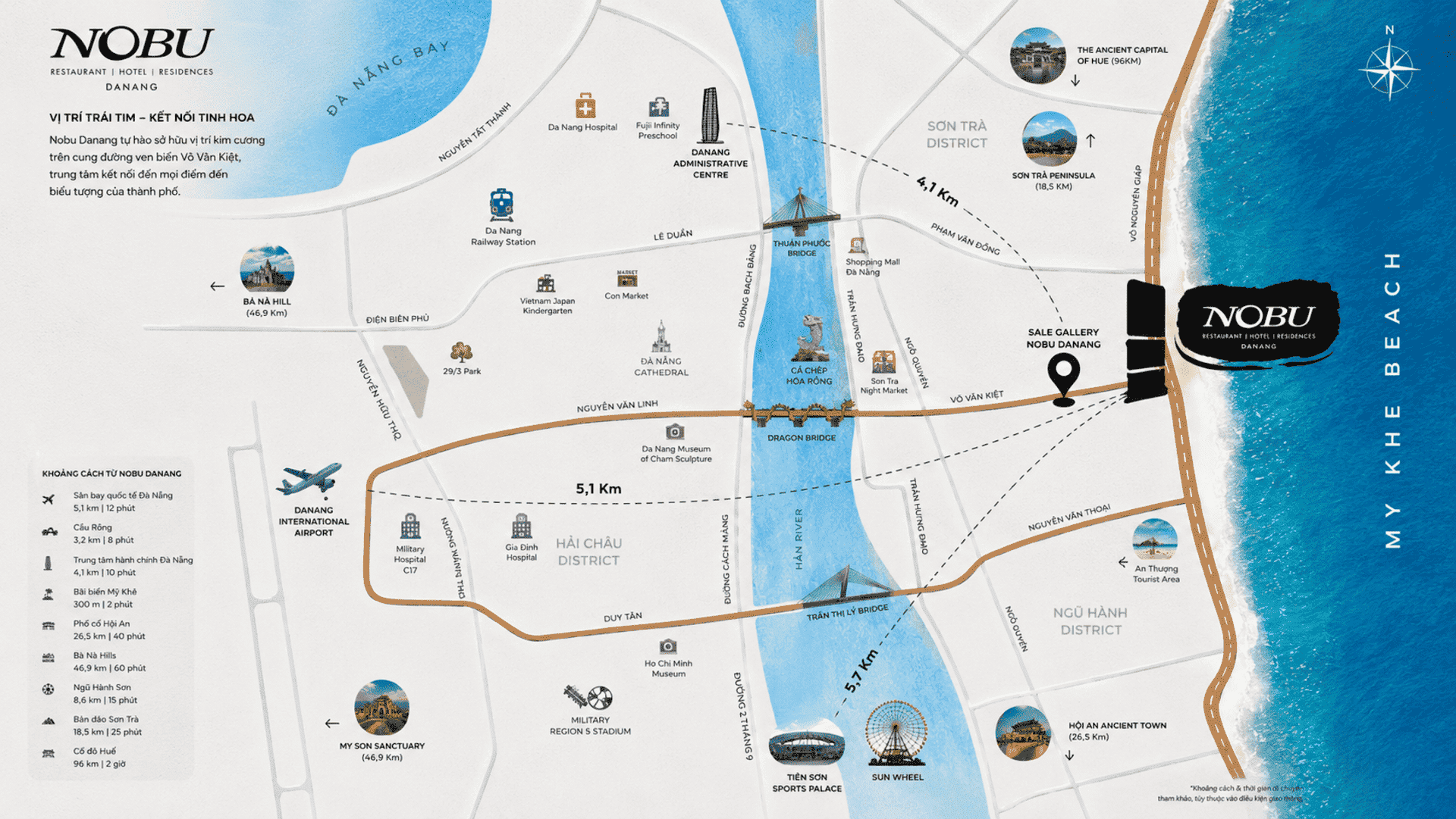 Nobu Residences Đà Nẵng tọa lạc tại giao lộ huyết mạch Võ Nguyên Giáp và Võ Văn Kiệt, ôm trọn mặt biển Mỹ Khê.